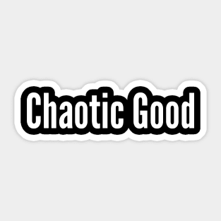 Chaotic Good Sticker